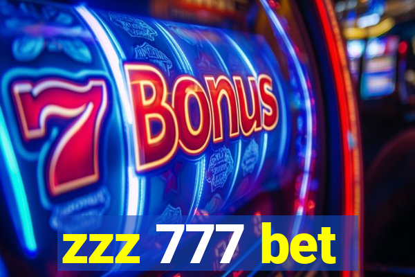 zzz 777 bet